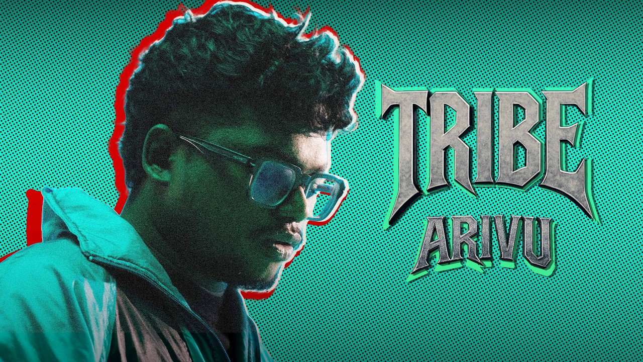 Arivu - Tribe | Official Music Video 🎶
