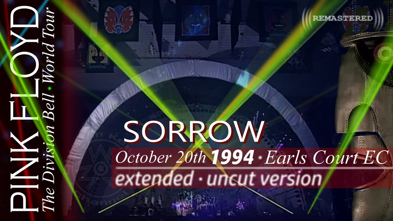 Pink Floyd - Sorrow🔹EXTENDED UNCUT VERSION🔹REMASTERED🔹Pulse 1994 - Re-edited 2019 | Multilingual