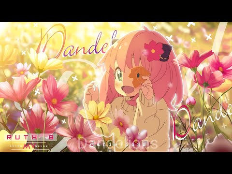 Dandelions -「AMV」- Anime MV