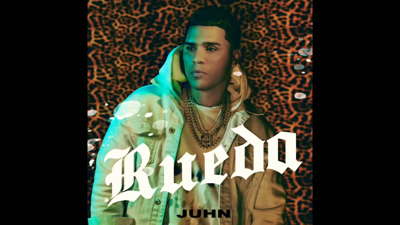 Rueda - Juhn (Official) 🎶