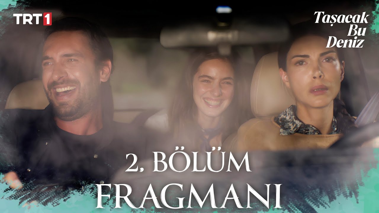 Taşacak Bu Deniz 2. Bölüm Fragmanı @trt1