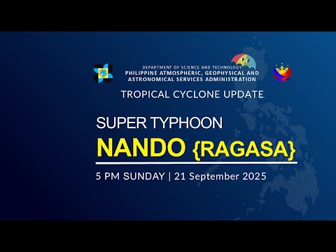 Press Briefing: Super Typhoon "NANDO" {RAGASA} at 5:00 PM | September 21, 2025 - Sunday