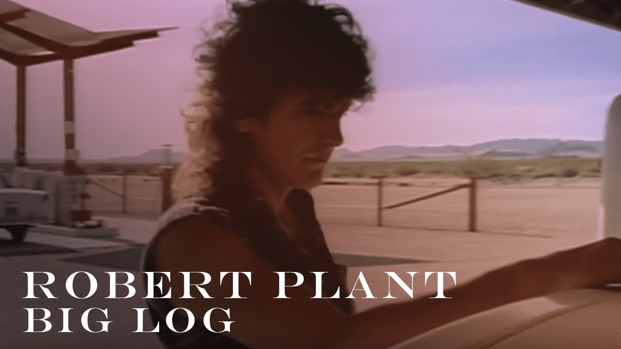 Robert Plant - Big Log (HD Remastered Official Video) ๐ถ