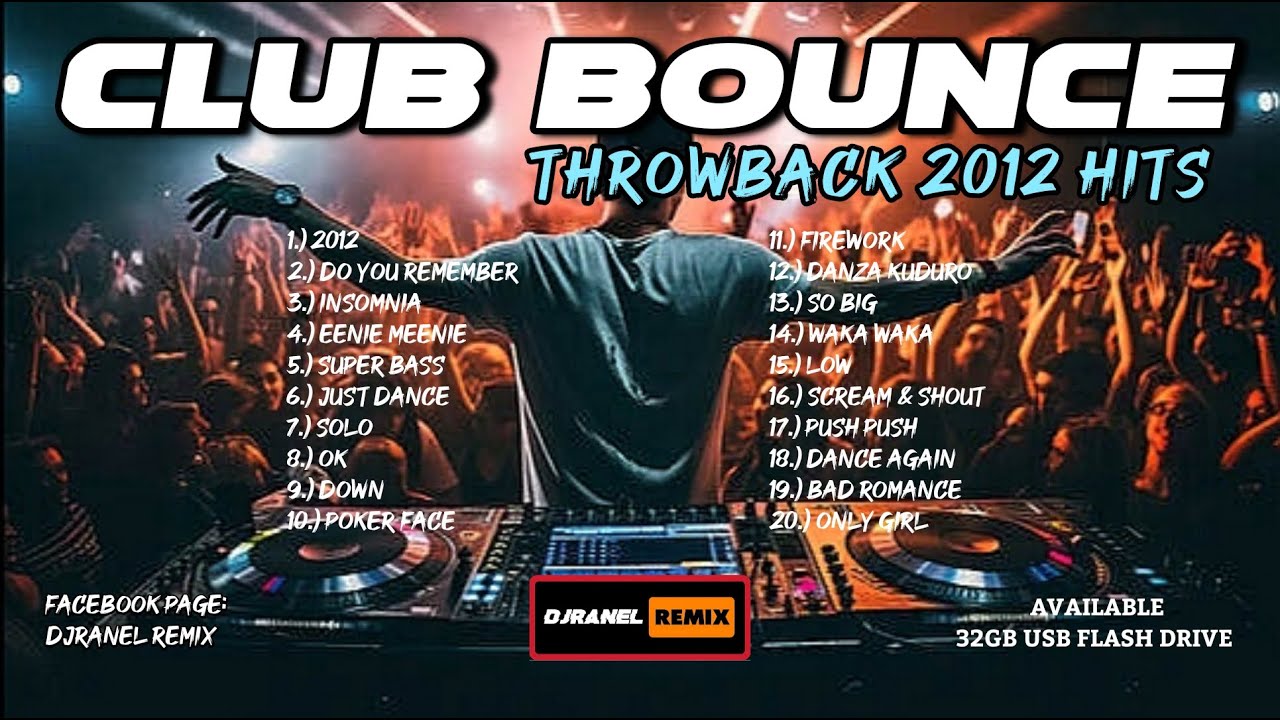 Club Bounce Mix: 2012 Throwback Hits 🎶