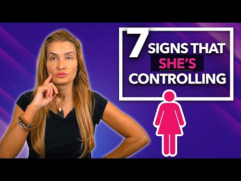 Is She Controlling the Relationship? Seven Signs that indicate Yes.
