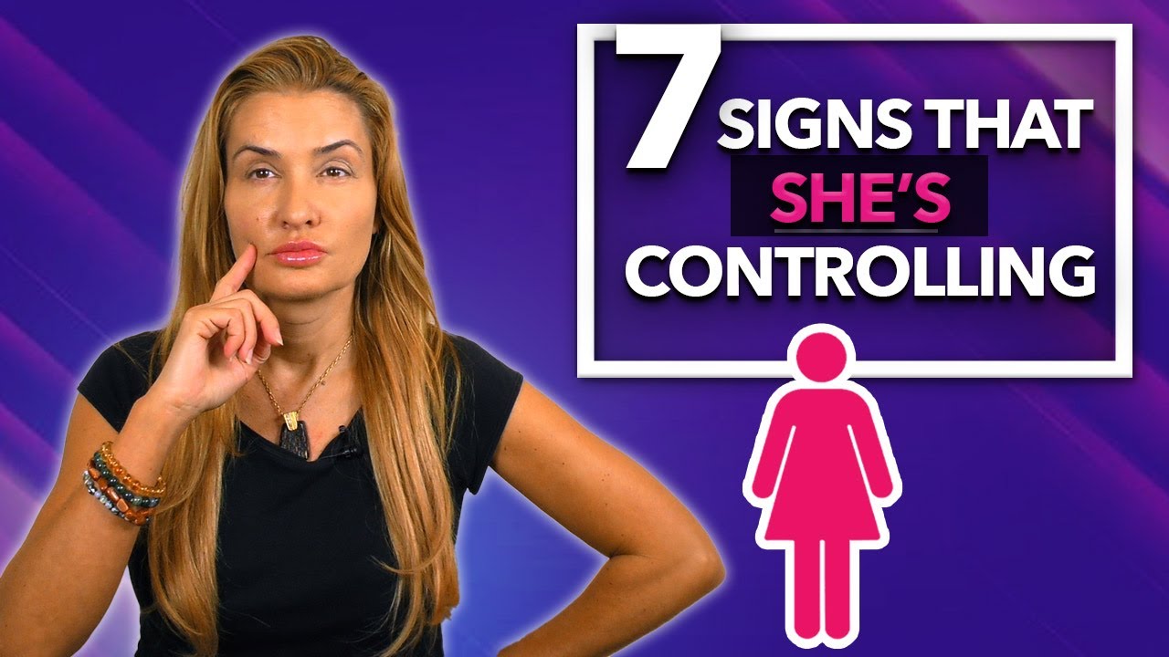 7 Warning Signs She's Controlling the Relationship 🚩