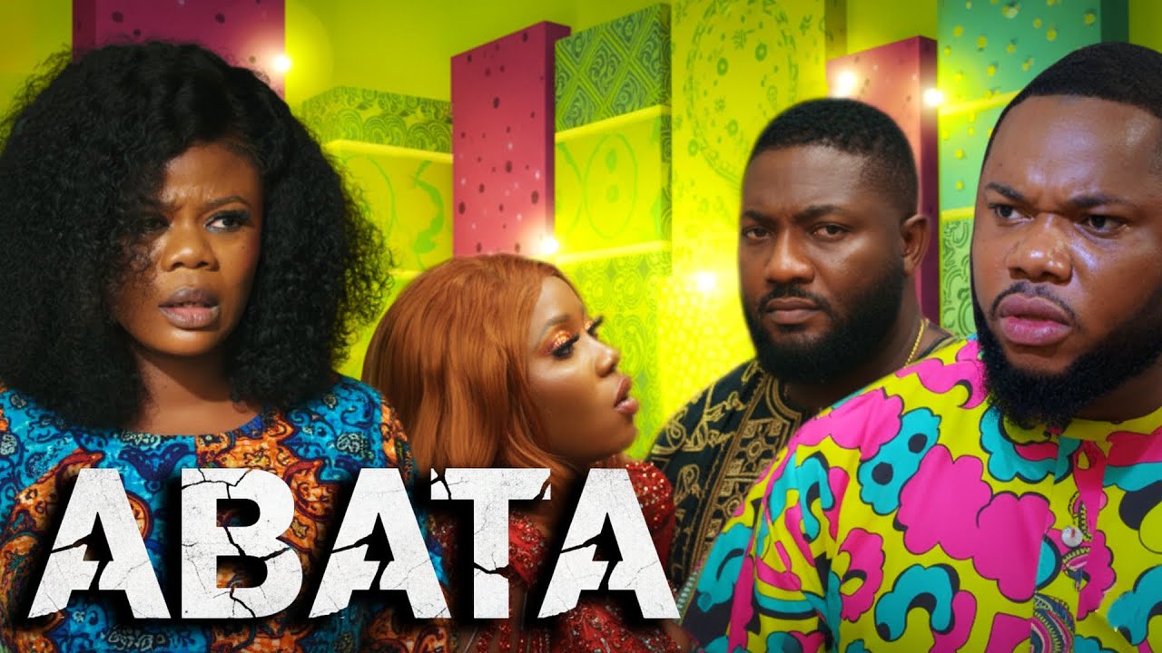 ABATA Yoruba Movie 2025: Love & Past Secrets