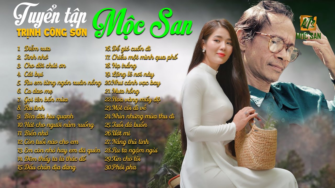 Mộc San: Top 30 Nhạc Trịnh Công Sơn Hay Nhất 🎶