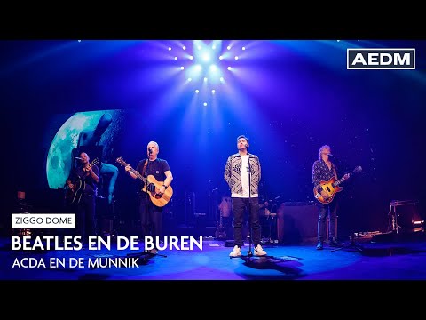 Beatles En De Buren | Acda en de Munnik | Live in Ziggo Dome