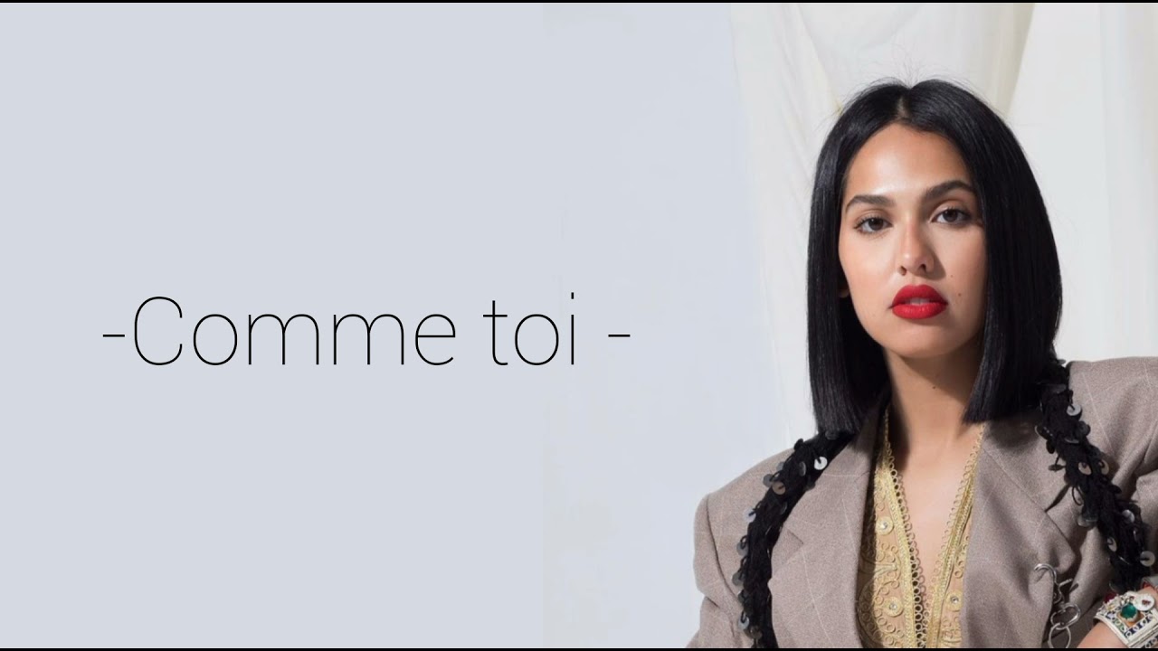 Manal Benchlikha - Comme Toi 🎶 | Lyrics & Song Meaning