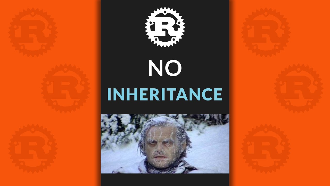 Rust Programming: No Inheritance Explained