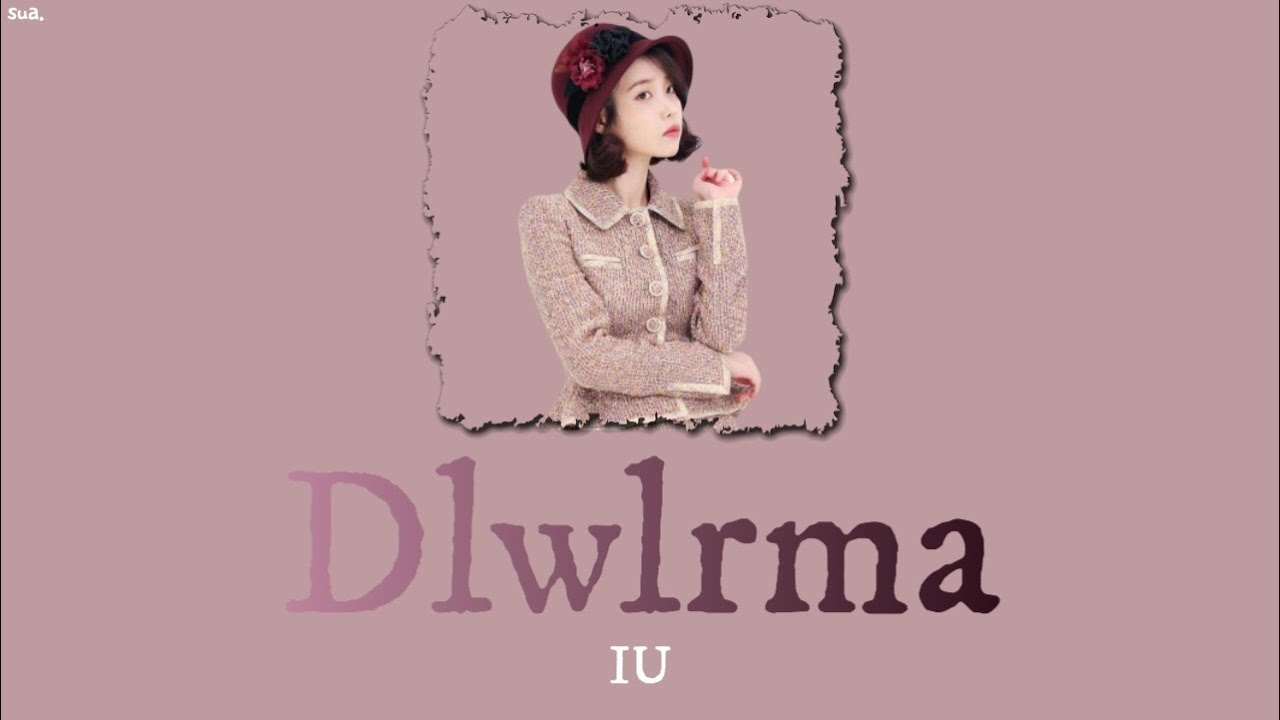 IUの新曲『Dlwlrma』日本語字幕🎶