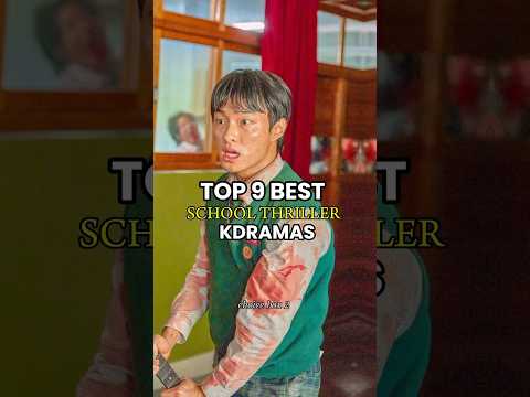 Top 9 best school thriller kdrama #kdrama#korean #koreandrama#drama #allofusaredead#schooldrama