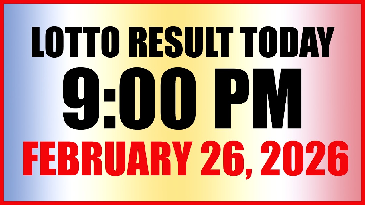 Lotto Result Today 9pm Draw February 26, 2026 Swertres Ez2 PCSO