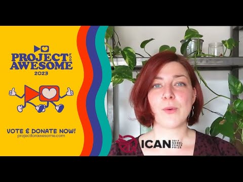 Support ICAN at Project for Awesome 2023 ✨