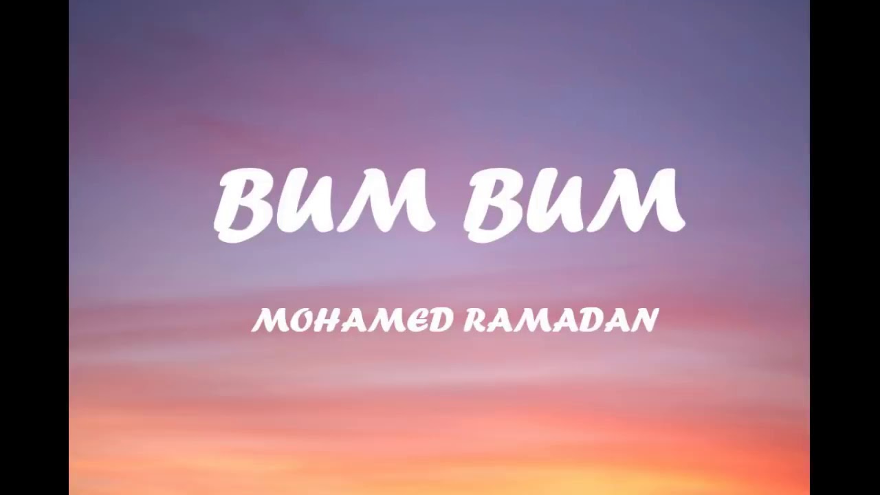Mohammed Ramadan - BUM BUM Lyrics 🎵
