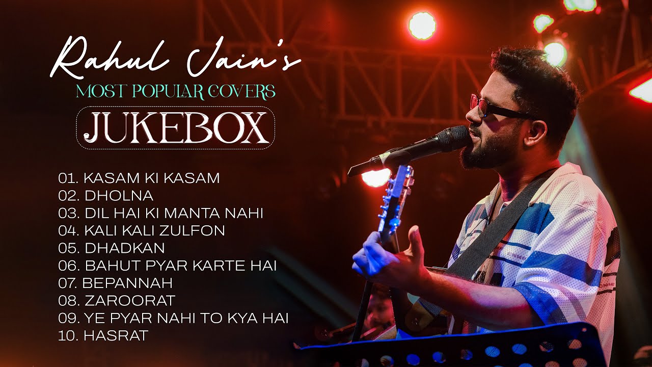 Rahul Jain's Top Unplugged Covers 🎶