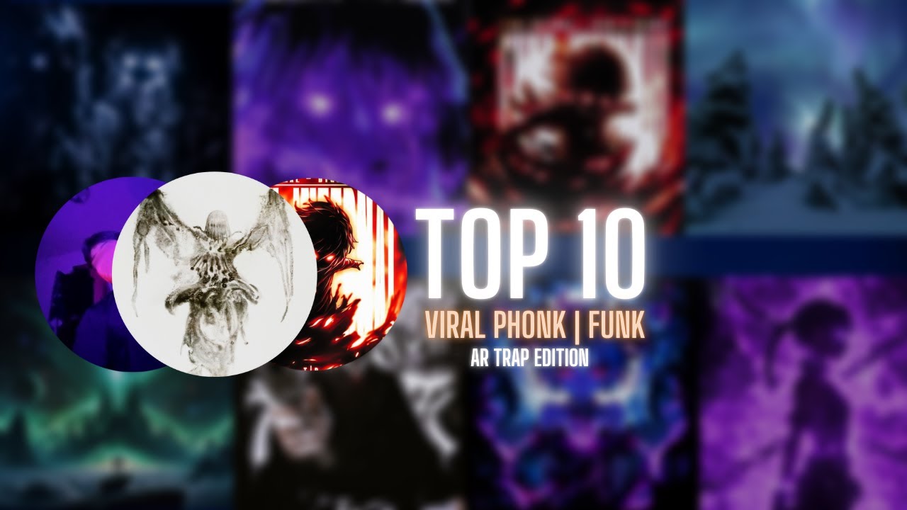 Top 10 🔥 Top 10 Viral AURA Phonk Songs You Must Hear Now!
