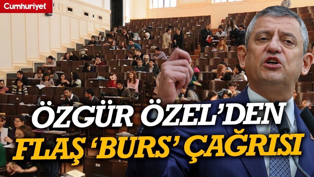 KYK Burs Ücreti 2026 Ne Kadar? Özgür Özel'den Çarpıcı Çağrı