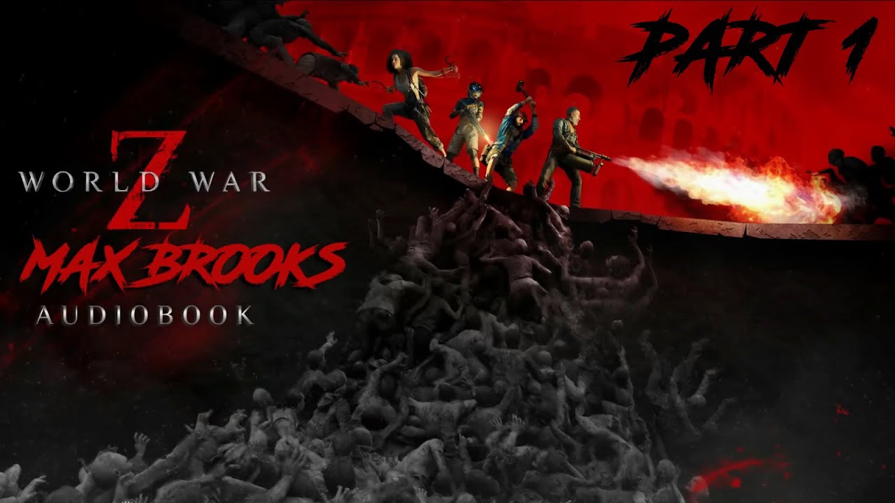 World War Z Audiobook: Part 1 📖