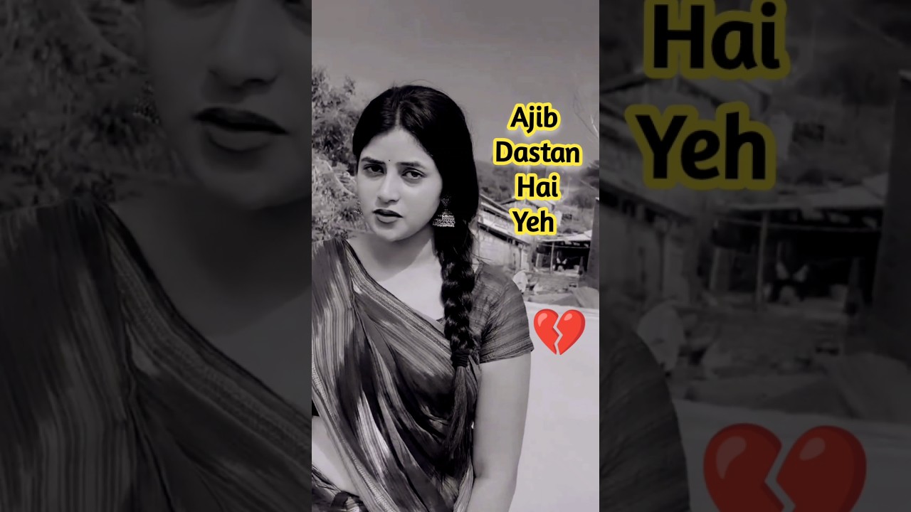 Ajib Dastan | Dil Apna Aur Preet Parai 🎶