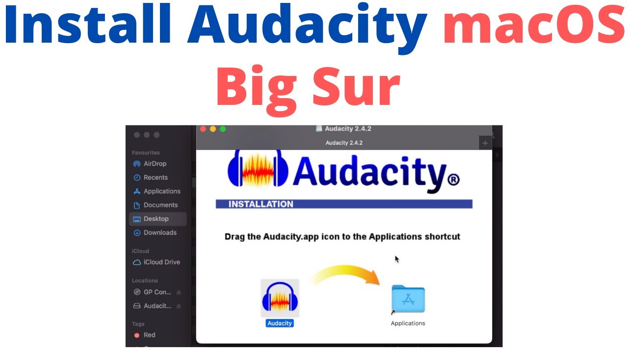 Installing Audacity 2.4.2 on macOS Big Sur in 2021