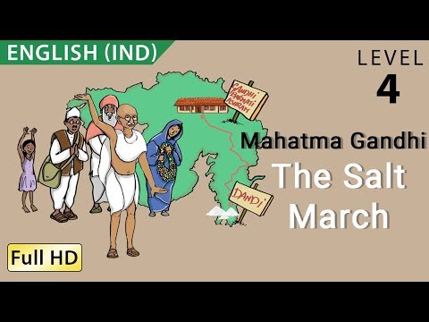 Mahatma Gandhi, The Salt March, The Dandi March: Learn English (IND)