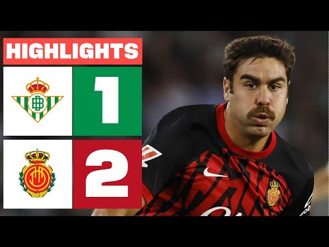 REAL BETIS 1 - 2 RCD MALLORCA | RESUMEN LALIGA EA SPORTS
