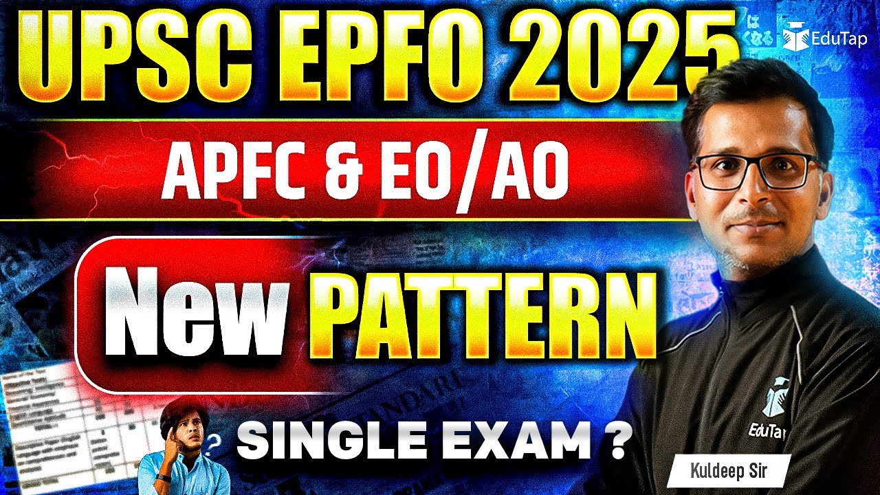 UPSC EPFO Exam Pattern & Selection 2025 π