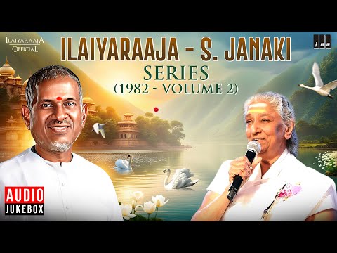 Ilaiyaraaja - S. Janaki Series (1982 - Volume 2) | Maestro Ilaiyaraaja | Evergreen Songs in Tamil