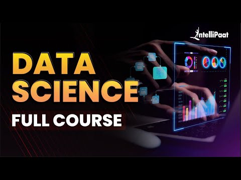 Learn Data Science Full Course For Free | Data Science Course Tutorial for Beginners | Intellipaat