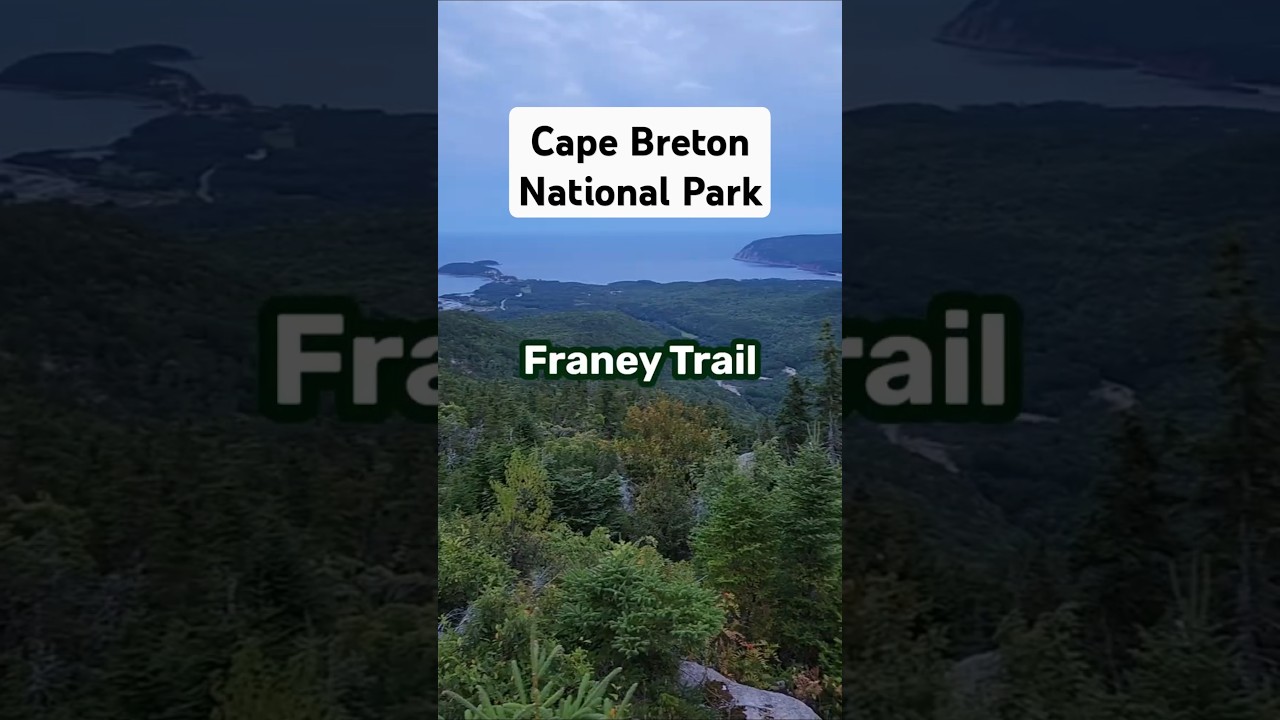 Cape Breton Highlands Park & Cabot Trail π²