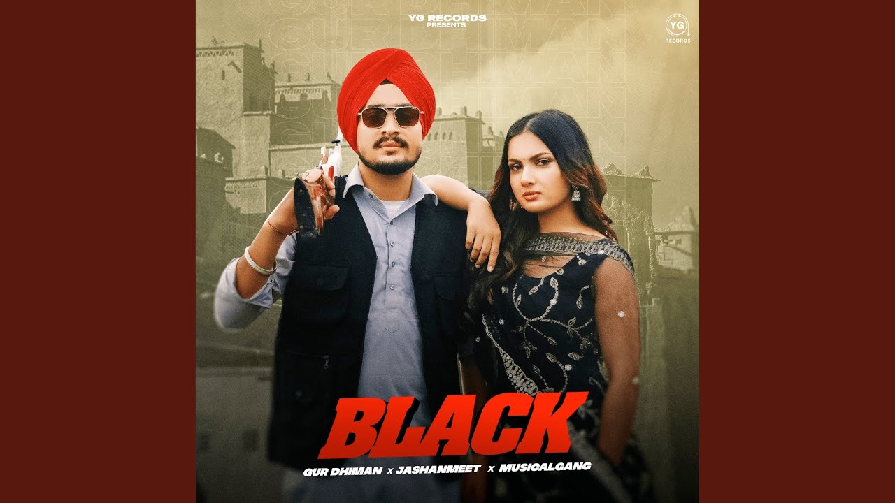 BLACK by Gur Dhiman & Jashanmeet 🎶