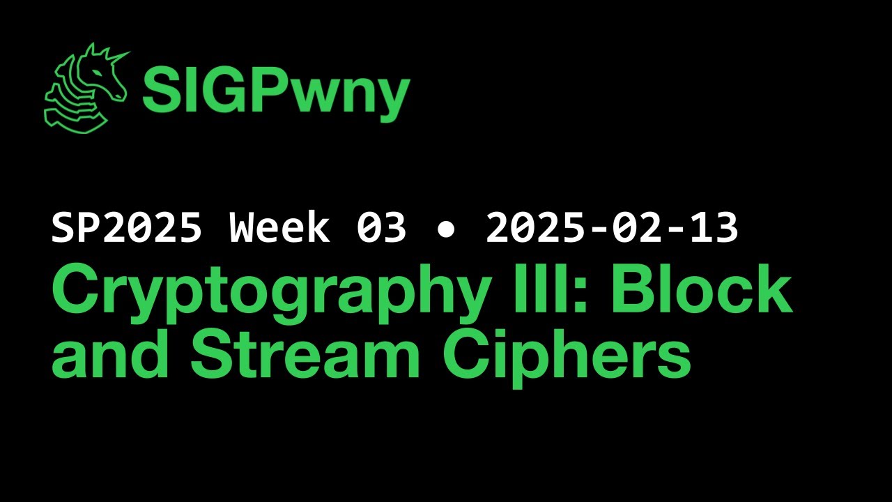 SP2025 Week 03: Mastering Block & Stream Ciphers 🔐