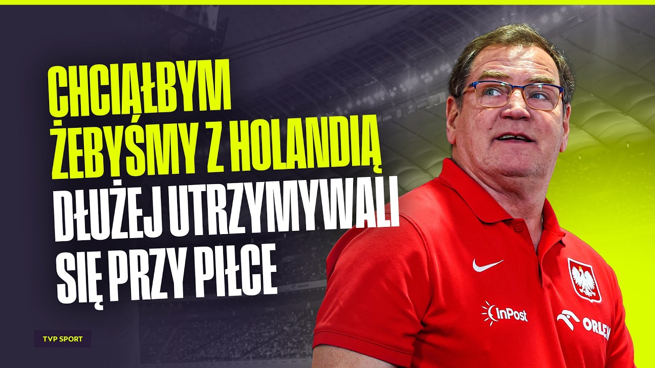 Polska vs Holandia: Kulisy Selekcji i Przedmeczowe Plany 🏟️