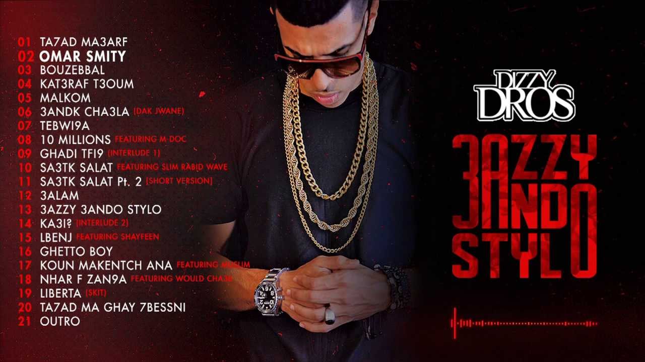 02 Dizzy DROS - Omar Smity (Clean Version) 🎶 | New Album '3azzy 3ando Stylo' Out Now!