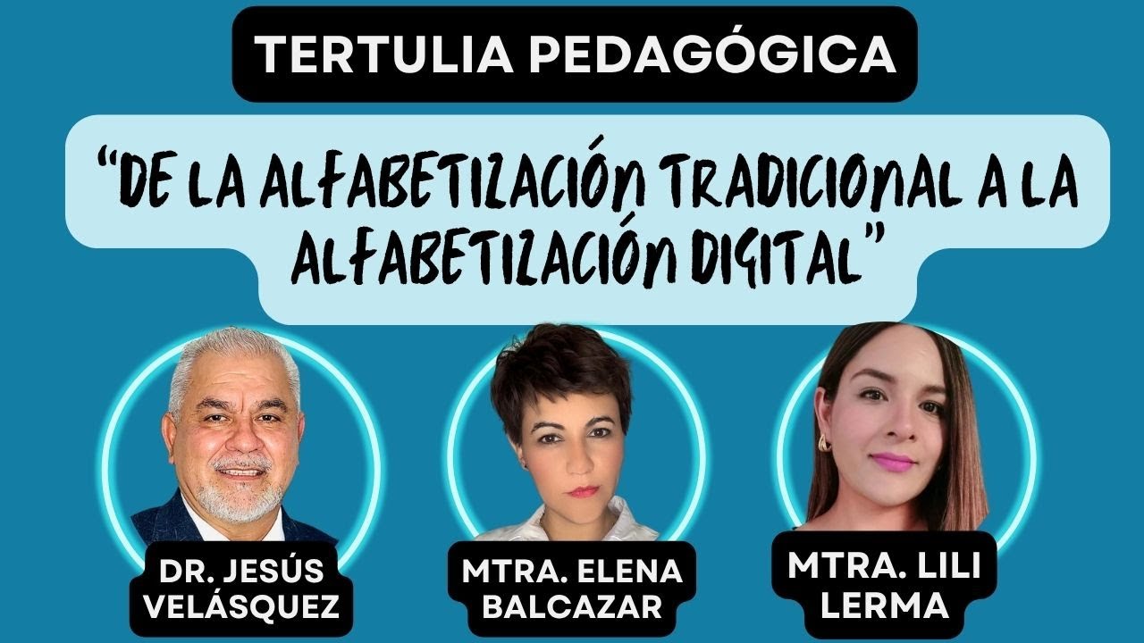 De la alfabetización tradicional a la digital | Tertulia Pedagógica DocencIA Digital