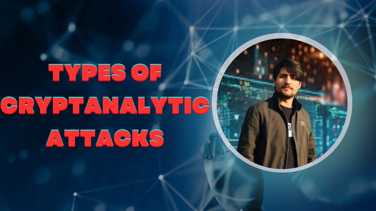 Cryptanalytic Attacks Explained: Types, Techniques & How They Work 🔍