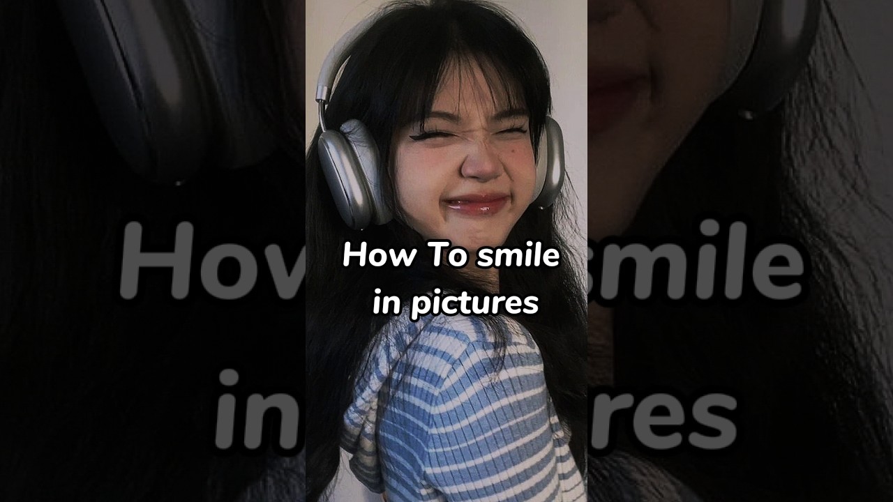 Perfect Your Smile for Photos 😊