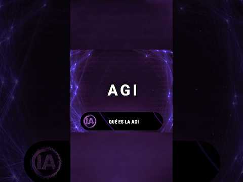 🤖 El concepto de AGI | 🤖 #ia #chagpt #agi