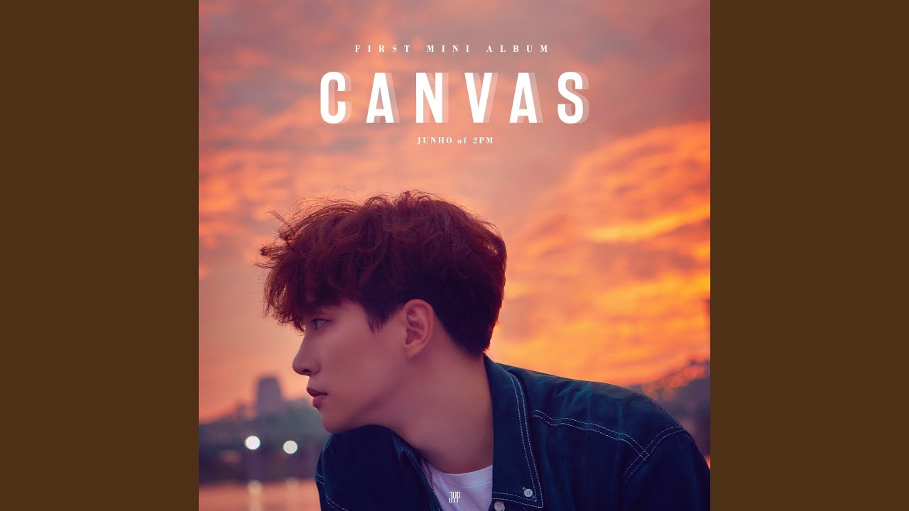 Nobody Else by JUNHO (2PM) | CANVAS Album