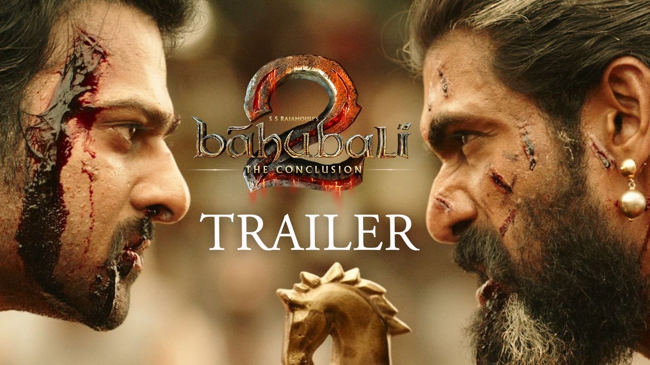Baahubali 2: The Conclusion Official Trailer 🎬