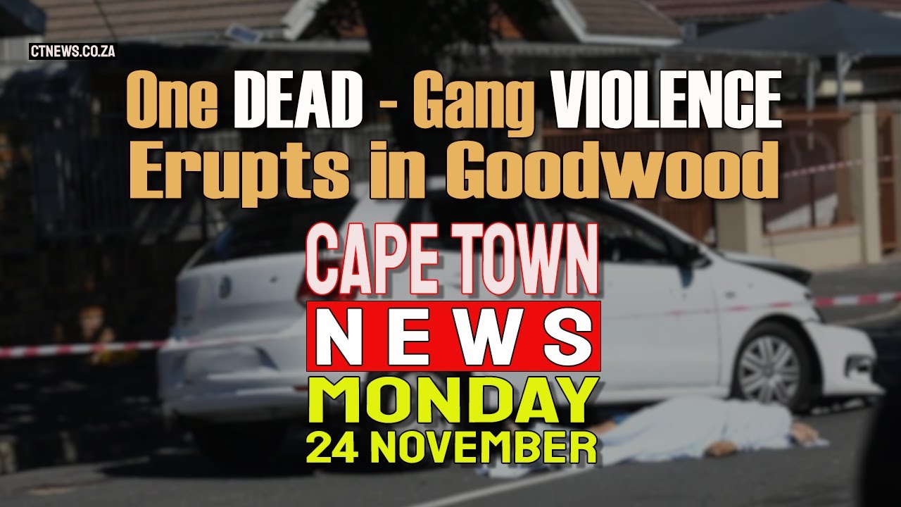 Cape Town News | Nov 24, 2025 β Top Western Cape Headlines π°