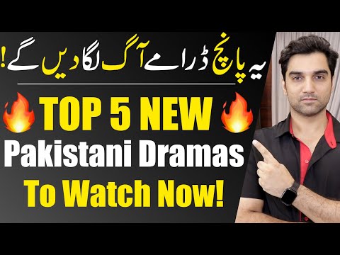 5 New Blockbuster Pakistani Dramas 2025 - ARY DIGITAL - HAR PAL GEO - HUM TV - MR NOMAN ALEEM