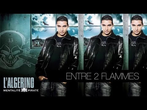 L'Algérino - Entre 2 Flammes (son)
