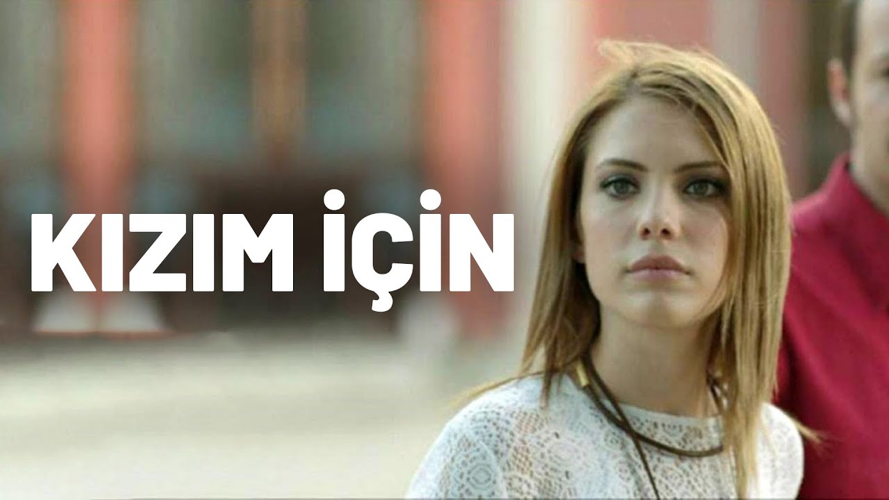 Kızım İçin - Eda Ece ile Duygusal Yerli Film 🎬