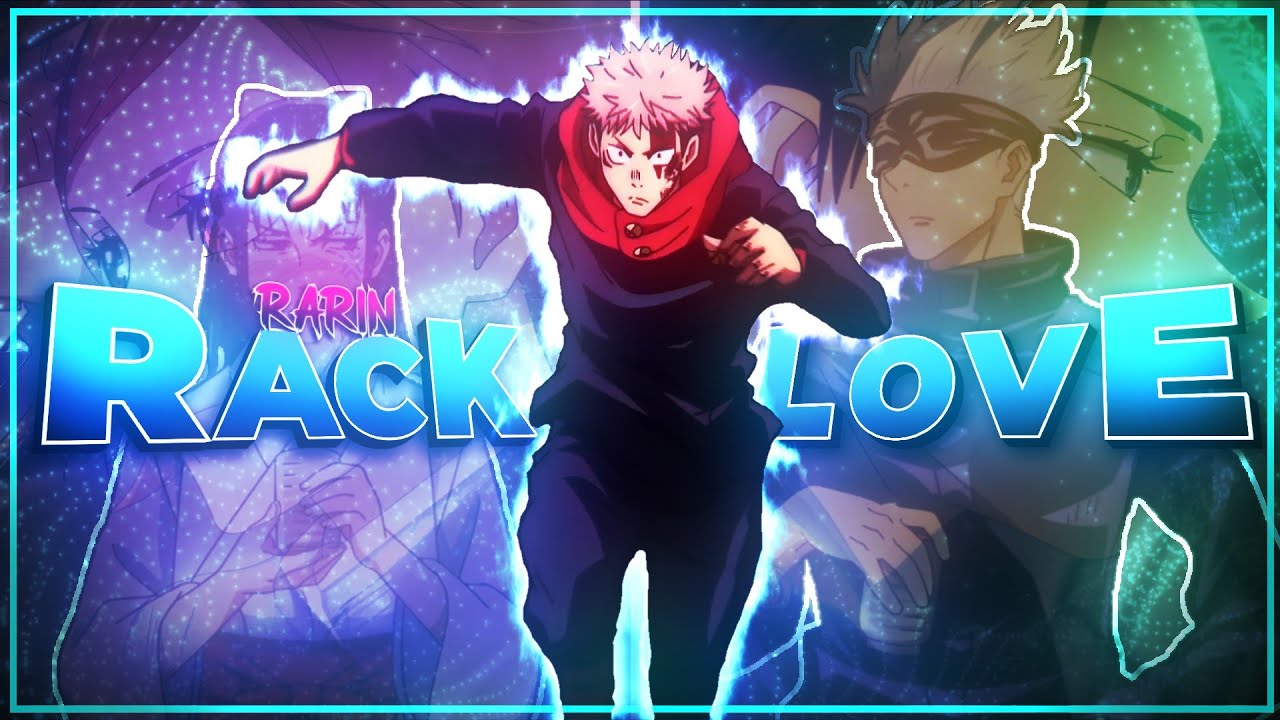 Jujutsu Kaisen - Rack Love [Edit/AMV]