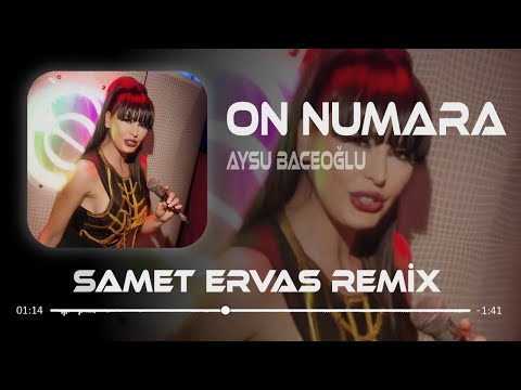 Aysu Baceoğlu - İçeri Girerken Dikkat Et Bak Kapıda Yazıyor 10 Numara ( Samet Ervas Remix )