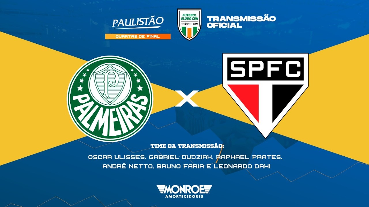 PALMEIRAS X SÃO PAULO - AO VIVO - PAULISTÃO - Narração: Oscar Ulisses - Futebol Globo CBN