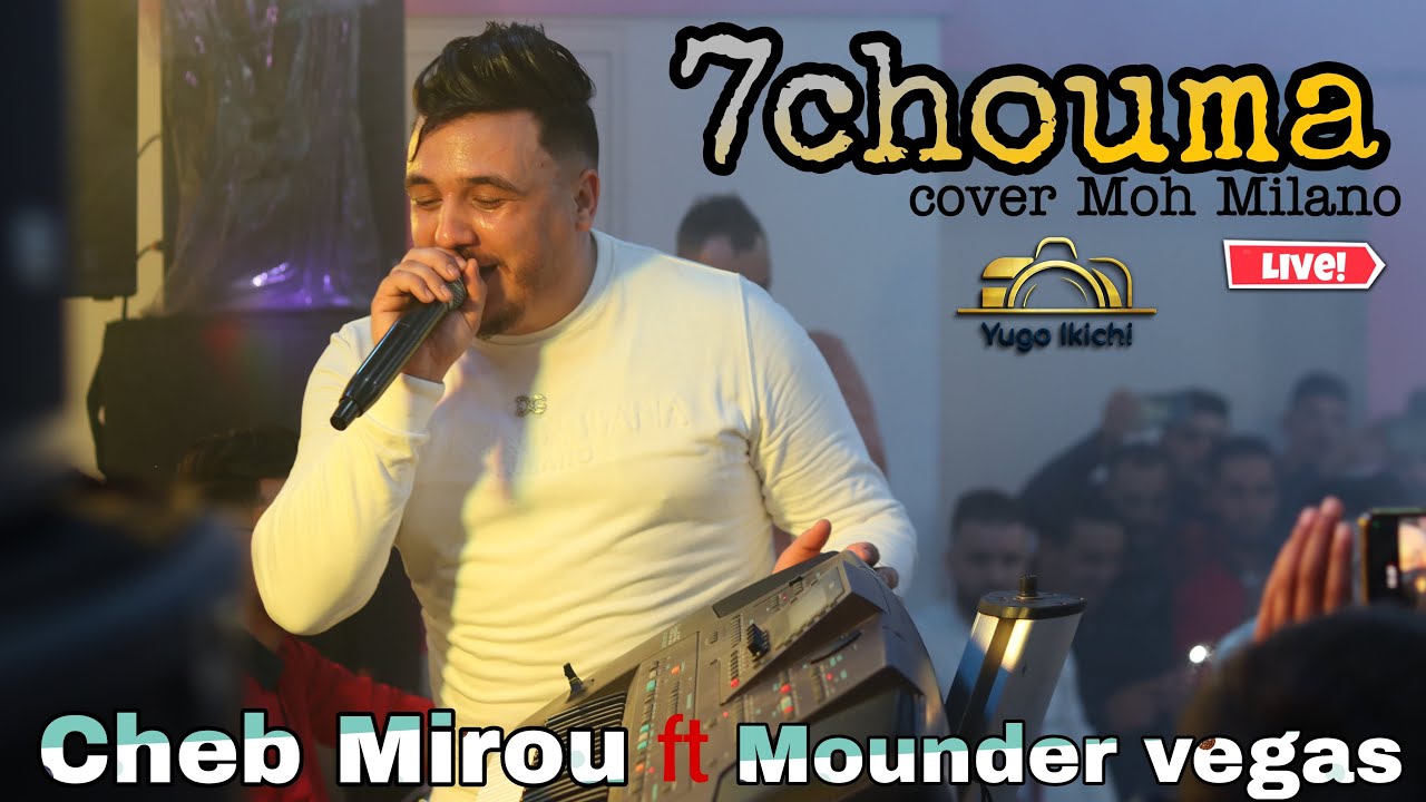 Cheb Mirou 2022 Ft Mounder Vegas - Hchouma Cover 🎶